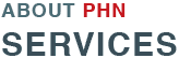About PHN- Services